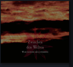 Zwischen den Welten - War clouds are gathering - MCD / MLP-TAPE